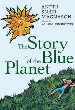 The Story of the Blue Planet by Andri Snær Magnason