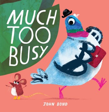 Much Too Busy by Bond, John