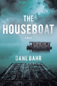 The houseboat : a novel