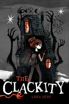 The Clackity by Senf, Lora