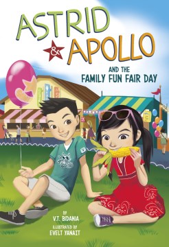 Astrid and Apollo and the Family Fun Fair Day by Bidania, V. T