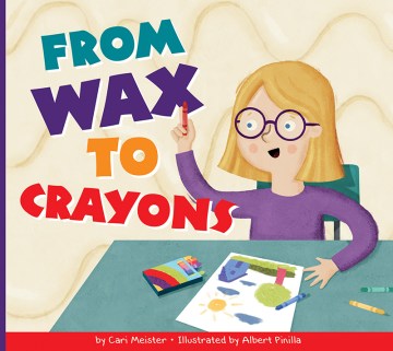 From wax to crayons