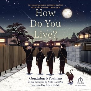 How Do You Live? by Yoshino, Genzaburō