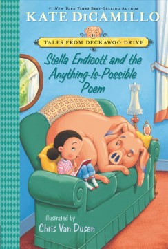 Stella Endicott and the Anything-Is-Possible Poem by Dicamillo, Kate