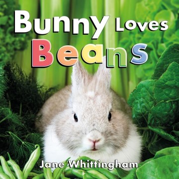Bunny Loves Beans by Whittingham, Jane