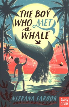 The Boy Who Met A Whale by Farook, Nizrana