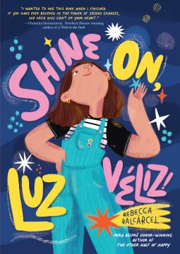 Shine On, Luz Véliz! by Balcárcel, Rebecca