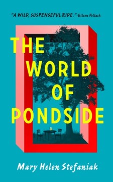 The World of Pondside by Stefaniak, Mary Helen