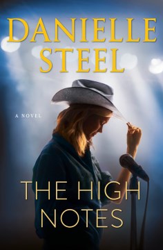 The High Notes : A Novel by Steel, Danielle