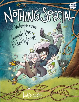 Nothing Special Volume 1, Through the Elder Woods by Cook, Katie