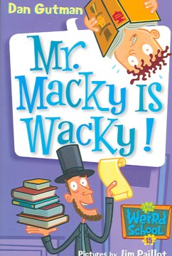 Mr. Macky Is Wacky! by Gutman, Dan