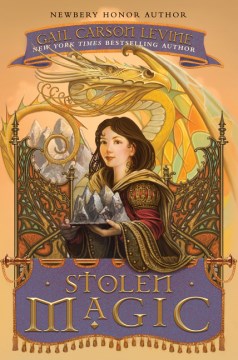 Stolen Magic by Levine, Gail Carson