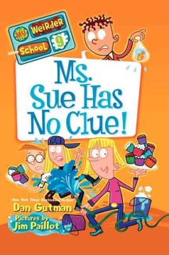 Ms. Sue Has No Clue! by Gutman, Dan