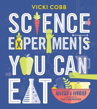 Science Experiments You Can Eat by Cobb, VIcki
