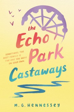 The Echo Park Castaways by Hennessey, M. G