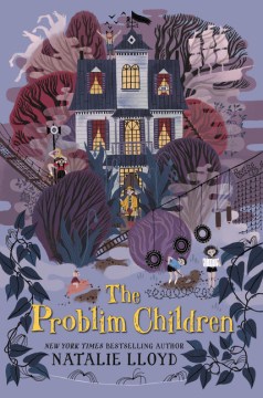 The Problim Children by Lloyd, Natalie