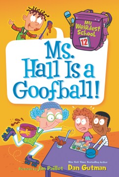 Ms. Hall Is A Goofball! by Gutman, Dan