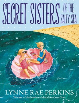Secret Sisters of the Salty Sea by Perkins, Lynne Rae