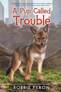 A Pup Called Trouble by Pyron, Bobbie