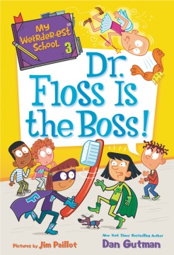 Dr. Floss Is the Boss! by Gutman, Dan
