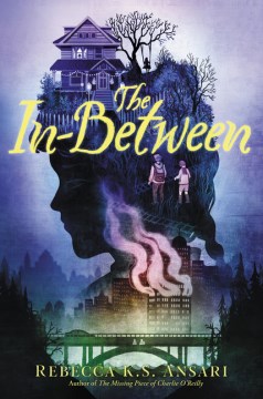 The In-Between by Ansari, Rebecca K. S