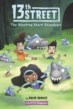 The Shocking Shark Showdown by Bowles, David
