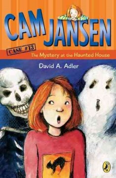 Cam Jansen and the Mystery At the Haunted House by Adler, David A