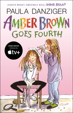 Amber Brown Goes Fourth by Danziger, Paula