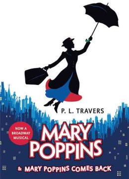 Mary Poppins and Mary Poppins Comes Back by Travers, P. L