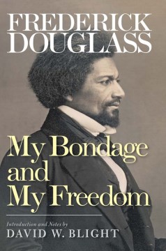 My Bondage and My Freedom by Douglass, Frederick