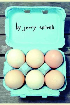 Eggs by Spinelli, Jerry