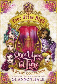 Once Upon A Time : A Story Collection by Hale, Shannon
