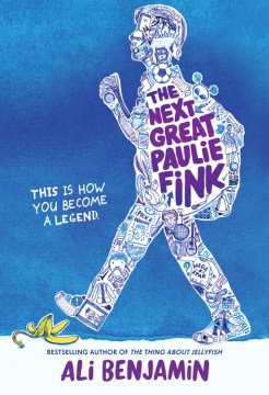The Next Great Paulie Fink by Benjamin, Ali