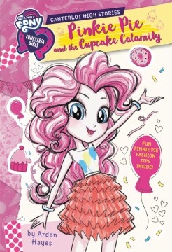 Pinkie Pie and the Cupcake Calamity by Hayes, Arden