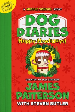 Happy Howlidays! : A Middle School Story by Patterson, James