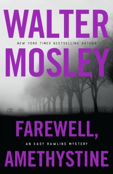 Farewell, Amethystine : An Easy Rawlins Mystery by Mosley, Walter