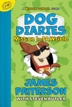 Mission Impawsible : A Middle School Story by Patterson, James