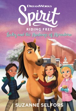 Lucky and the Mustangs of Miradero by Selfors, Suzanne