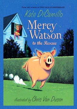 Mercy Watson to the Rescue by Dicamillo, Kate