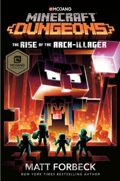 Minecraft Dungeons: the Rise of the Arch-Illager by Forbeck, Matt