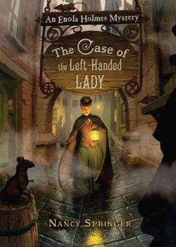 The Case of the Left-Handed Lady : An Enola Holmes Mystery by Springer, Nancy