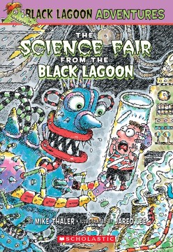 The Science Fair From the Black Lagoon by Thaler, Mike