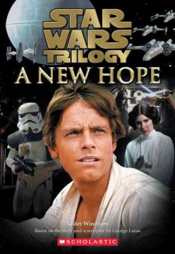 Star Wars. A New Hope Episode IV, by Windham, Ryder