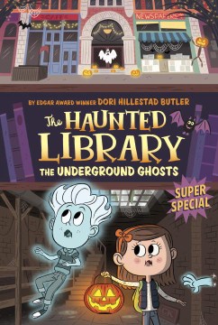 The Underground Ghosts : Super Special by Butler, Dori Hillestad