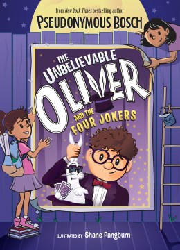 The Unbelievable Oliver and the Four Jokers by Bosch, Pseudonymous
