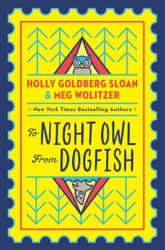 To Night Owl From Dogfish by Sloan, Holly Goldberg