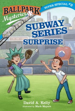 Subway Series Surprise by Kelly, David A