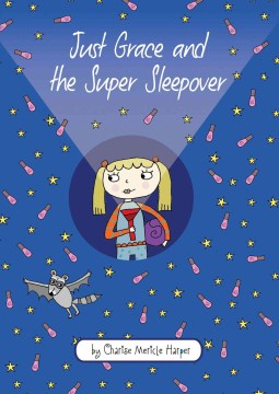 Just Grace and the Super Sleepover by Harper, Charise Mericle