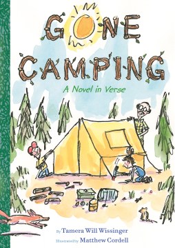 Gone Camping : A Novel In Verse by Wissinger, Tamera Will