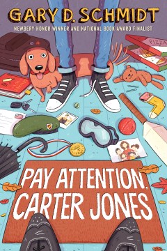 Pay Attention, Carter Jones by Schmidt, Gary D